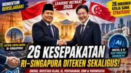 Presiden Prabowo Subianto dan Perdana Menteri Singapura Lawrence Wong menyepakati 26 dokumen kerja sama strategis pada Leaders' Retreat 2026 di Jakarta, mencakup sektor energi, investasi hijau, kecerdasan buatan (AI), pertahanan, hingga pengembangan sumber daya manusia.