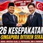 Presiden Prabowo Subianto dan Perdana Menteri Singapura Lawrence Wong menyepakati 26 dokumen kerja sama strategis pada Leaders' Retreat 2026 di Jakarta, mencakup sektor energi, investasi hijau, kecerdasan buatan (AI), pertahanan, hingga pengembangan sumber daya manusia.