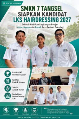 SMKN 7 Tangsel Siapkan Kandidat LKS Hairdressing 2027, Sekolah Hadirkan Lingkungan Belajar Aman, Nyaman dan Ramah Serta Berbasis Teknologi