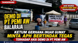 Suasana aksi demonstrasi di depan PT PEMI AW, Balaraja, Kabupaten Tangerang. Ketua DPN LSM Gerhana Indonesia meminta aparat penegak hukum bertindak tegas apabila ditemukan pelanggaran hukum dalam aksi tersebut.