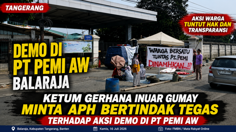 Suasana aksi demonstrasi di depan PT PEMI AW, Balaraja, Kabupaten Tangerang. Ketua DPN LSM Gerhana Indonesia meminta aparat penegak hukum bertindak tegas apabila ditemukan pelanggaran hukum dalam aksi tersebut.