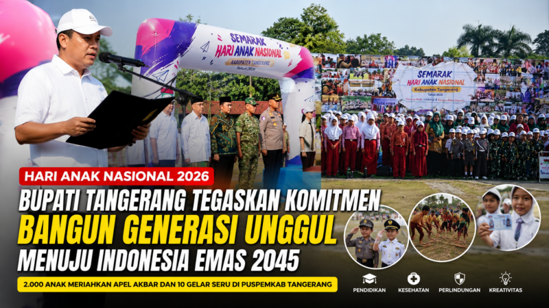 Bupati Tangerang Moch. Maesyal Rasyid memimpin Apel Akbar Hari Anak Nasional 2026 di Lapangan Raden Aria Yudhanegara, Puspemkab Tangerang. Kegiatan diikuti sekitar 2.000 anak dan menampilkan 10 gelar edukatif sebagai wujud komitmen mewujudkan Kabupaten Layak Anak.